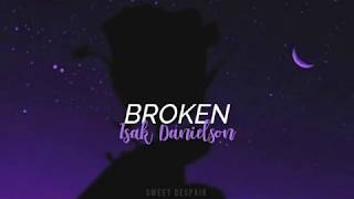 isak danielson - &quot;broken&quot; [TRADUCIDO AL ESPAÑOL]