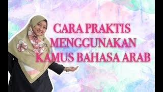 Download lagu TUTORIAL CARA MENCARI KATA DI KAMUS BAHASA ARAB Part 1 mp3