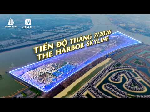 CẬP NHẬT TIẾN ĐỘ T7/2026