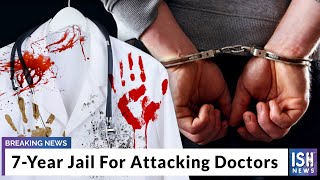 7-Year Jail For Attacking Doctors