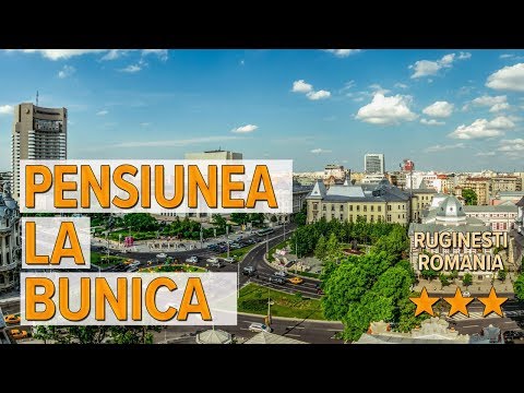 Pensiunea La Bunica hotel review | Hotels in Ruginesti | Romanian Hotels