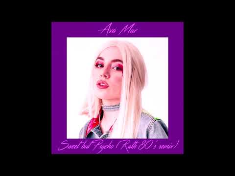 Ava Max - Sweet but Psycho ( Rath 80's remix )