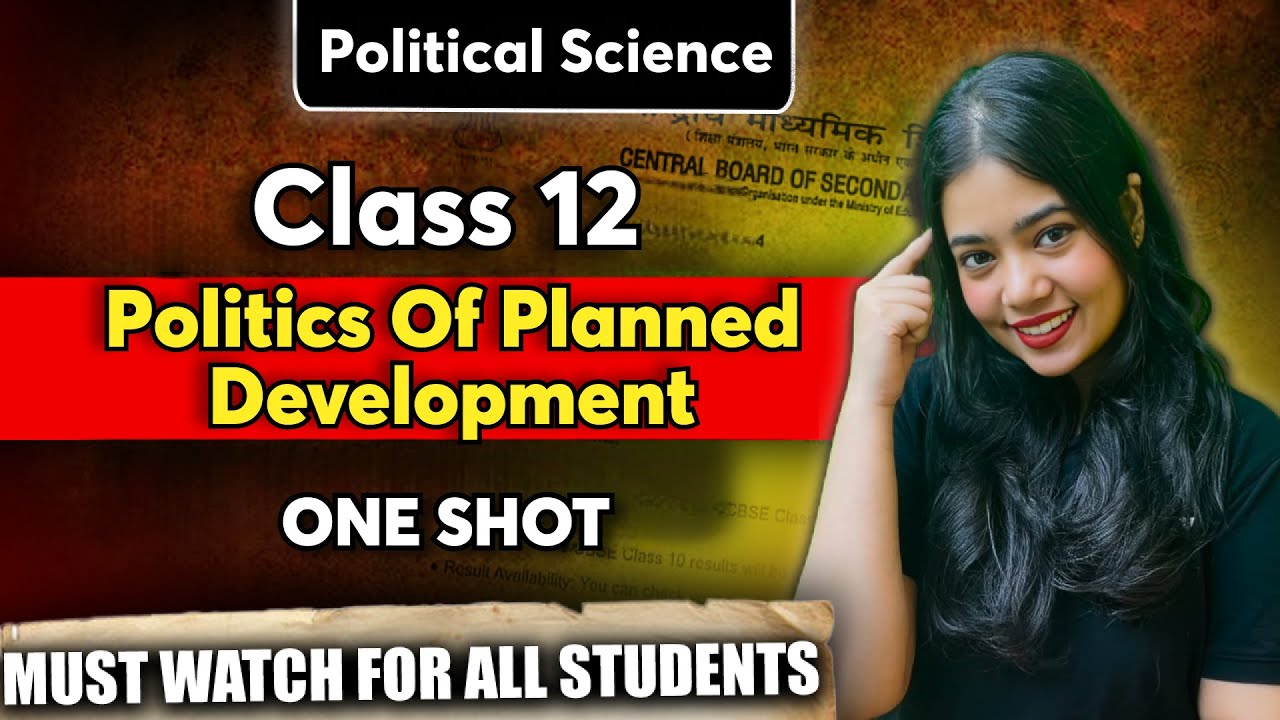 Politics Of Planned Development | One Shot | Class 12 Political Science | Anushya Ma'am