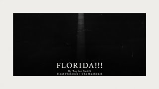 Taylor Swift, Florence + The Machine - Florida!!! (Lyrics)