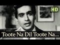 Toote Na Dil Toote Naa (HD) - Andaz Songs - Nargis - Dilip Kumar - Raj Kapoor - Mukesh Toote Na Dil Toote Naa (HD) - Andaz Songs - Nargis - Dilip Kumar - Raj Kapoor - Mukesh