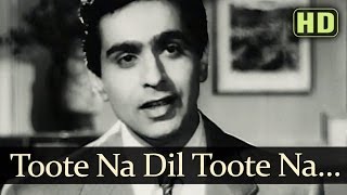 Toote Na Dil Toote Naa (HD) - Andaz Songs - Nargis