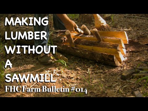 Making Lumber Without a Sawmill - FHC Farm Bulletin #14