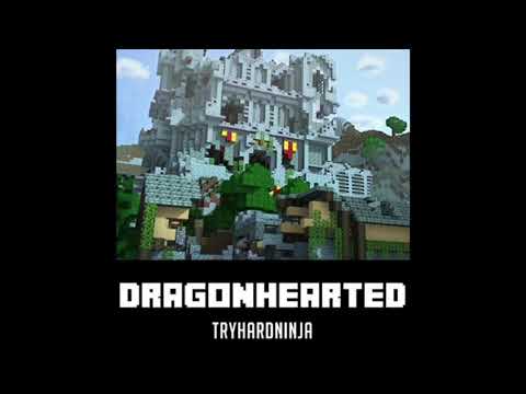 TryHardNinja - Dragonhearted