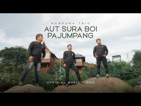 Nampuna Trio - Aut Sura Boi Pajumpang | Lagu Batak (Official Music Video)