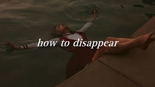 how to disappear - lana del rey (lyrics)