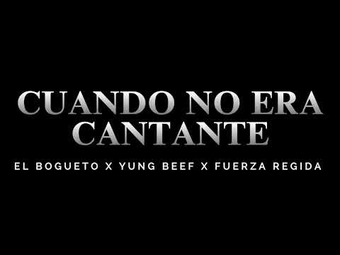 CUANDO NO ERA CANTANTE ( REMIX)  FUERZA REGIDA 