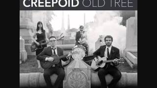 Creepoid - Old Tree | Shaking Through