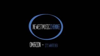 NEW: Omarion -  It&#39;s whatever