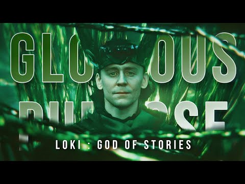 Loki || Glorious Purpose (God of Stories)