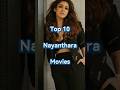 Top 10 Nayanthara Movies You Must Watch Nayanthara Top10Movies Aramm NaanumRowdyThaan