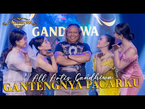 GANTENGNYA PACARKU - ALL ARTIST GANDHIWA MUSIC || Manahadap Studio