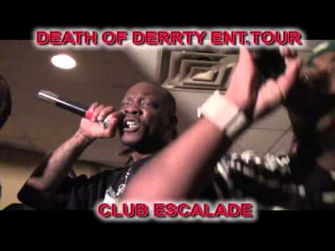 CLUB ESCALADE DEATH OF DERRTY ENT. TOUR [IM STREET] RIPTHEGENERAL, PITT & THE G.S.I D.O.D FAMLY