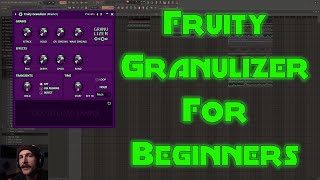 Video thumbnail for Fruity Granulizer Tutorial for Beginners by Slime Cinema
