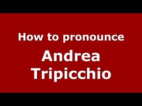 How to pronounce Andrea Tripicchio (Italian/Italy)  - PronounceNames.com