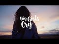 Big Girls Cry Mimoza