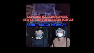 Download lagu EXPLORE BARENG CEWEK - CEWEK CANTIK MALAM JUMAT RUMAH MEWAH TERBENGKALAI PONTIANAK KALIMANTAN mp3
