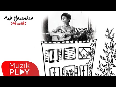 Aydilge - Aşk Yüzünden (Akustik) [Official Audio]