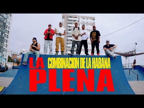 LA PLENA - Combinación de La Habana [Video Oficial]