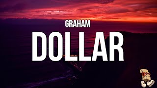 Graham - Dollar (Lyrics)