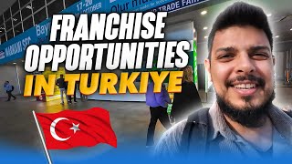 Franchise Opportunities in Turkiye - Franchise Fair Istanbul