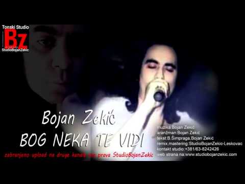 Bojan Zekić - BOG NEKA TE VIDI  █▬█ █ ▀█▀