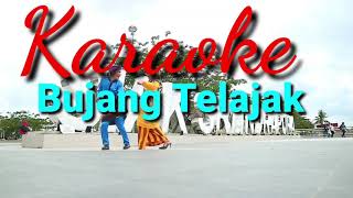 Download lagu Karaoke BUJANG TELAJAK || MP Production || Syuting di Siak Sri Indrapura mp3 Download lagu Karaoke BUJANG TELAJAK || MP Production || Syuting di Siak Sri Indrapura mp3