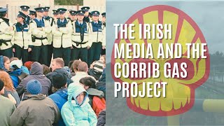 The Irish Media and the Corrib Gas Project