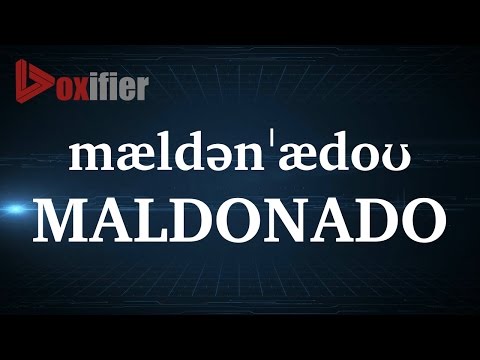 How to Pronunce Maldonado in English - Voxifier.com