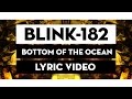 Bottom of the Ocean by Blink-182