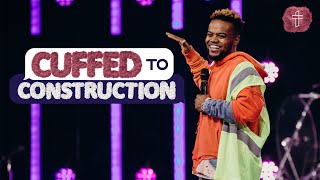 Cuffed To Construction // Cuffing Season (Part 13) // Travis Greene