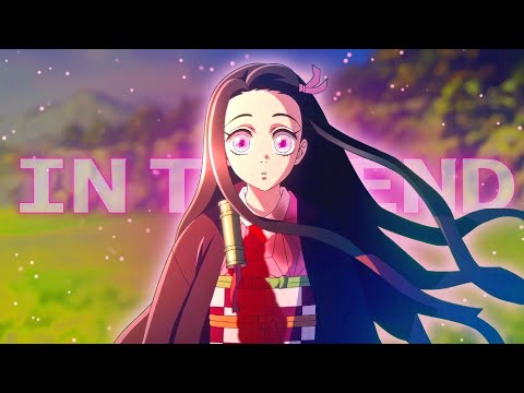 Demon Slayer [ AMV ]  In The End