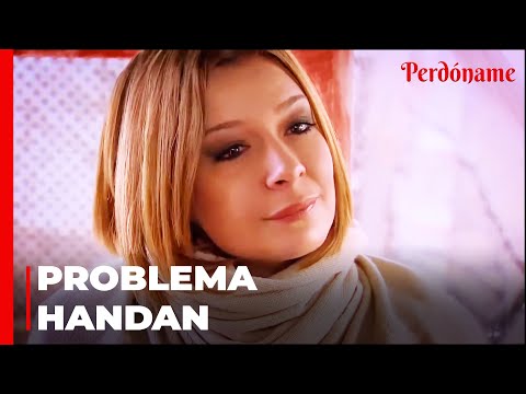 Handan Está Decidida a Seguir a Bahar - Perdóname