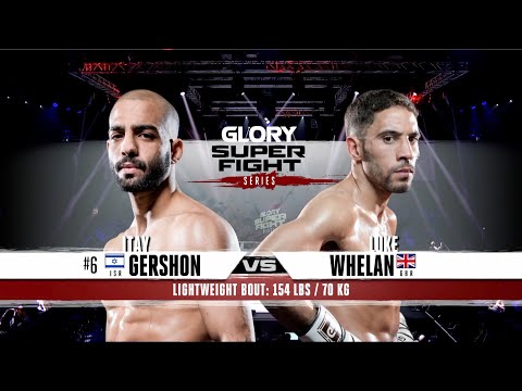 GLORY 65: Itay Gershon v Luke Whelan