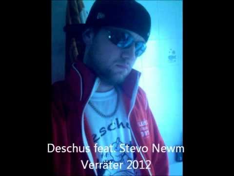 Deschus feat. Stevo Newm Verräter 2012
