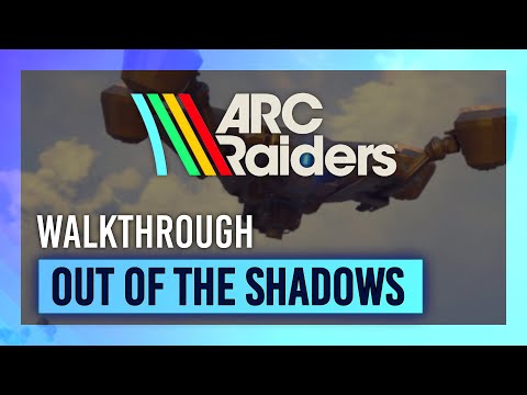 Out of the Shadows (No Grenades/Launchers) | Quest Guide/Walkthrough | ARC Raiders