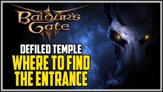 Defiled Temple Entrance Baldur's Gate 3