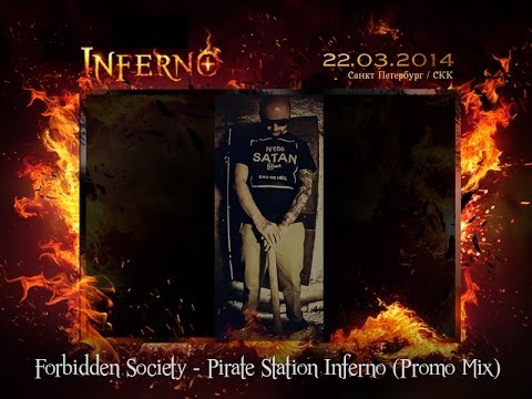 FORBIDDEN SOCIETY PIRATE STATION INFERNO PROMO MIX [Official Forbidden Society Recordings Channel]
