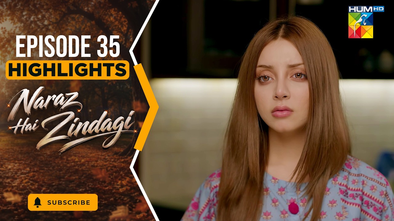Naraz Hai Zindagi - Highlight Episode 36  - [Alizeh Shah, Subhan Awan, Saniya] - HUM TV