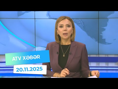 Atv xəbər 20:30 - 20.11.2025