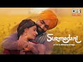 Surmedani Lofi Mix Bajre Da Sitta Ammy Virk Tania Jyotica Tangri Noor Chahal Avvy Sra