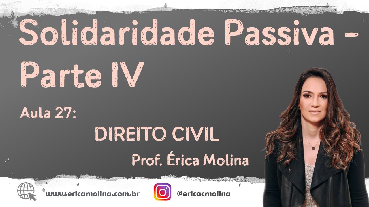 AULA 27 - SOLIDARIEDADE PASSIVA - PARTE IV