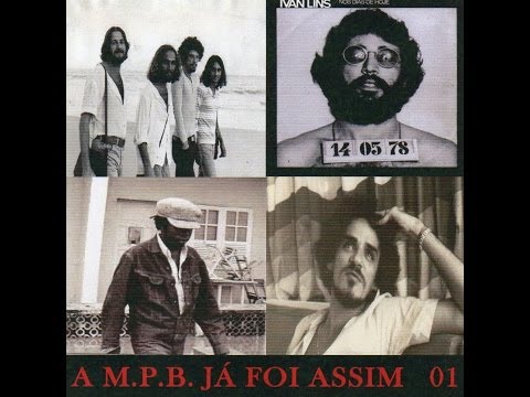 A MPB  Já Foi Assim 01 (Coletânea Exclusiva de MPB Anos 70 & 80)