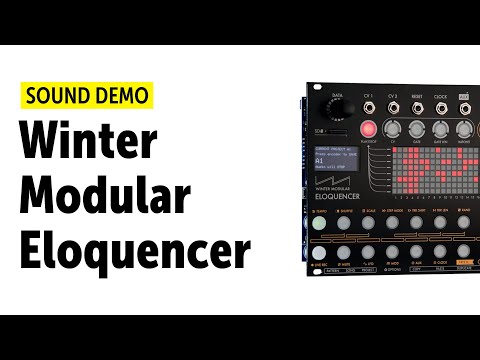 Winter Modular Eloquencer Sound Demo (no talking)