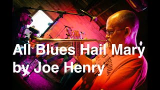 Live Trumpet Improv on 'All Blues Hail Mary ' by Joe Henry