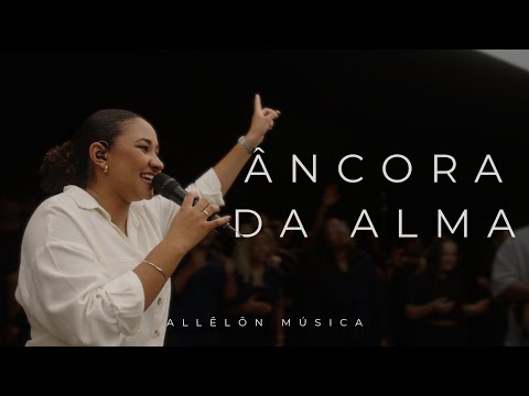 Âncora Na Alma - Allelon Música